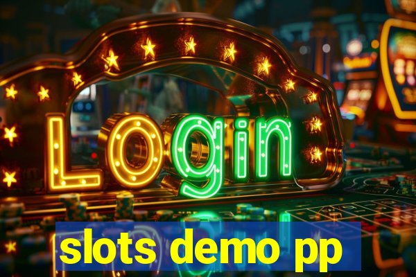 slots demo pp